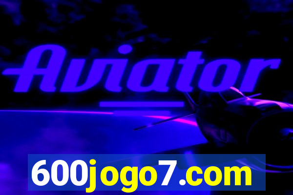 600jogo7.com