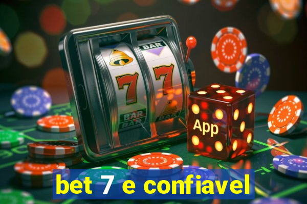 bet 7 e confiavel