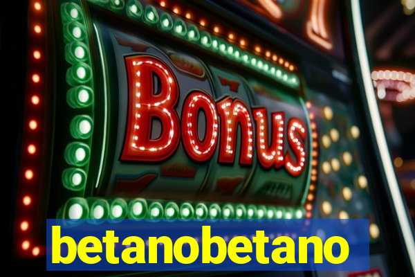 betanobetano