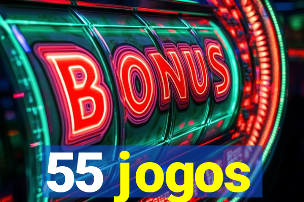 55 jogos