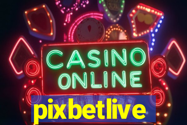 pixbetlive