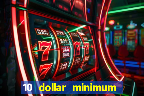 10 dollar minimum deposit casino australia