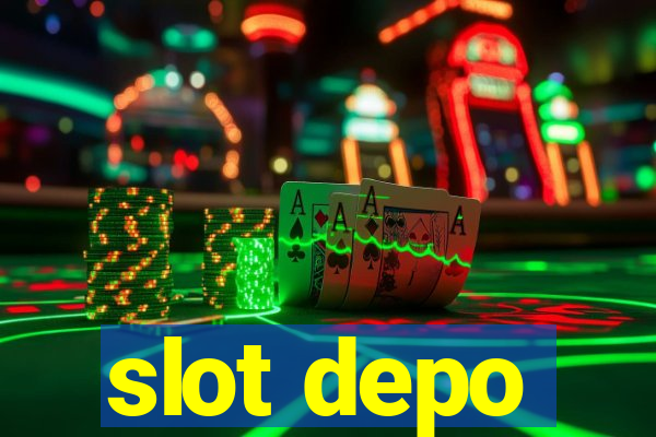 slot depo