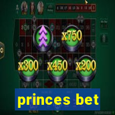 princes bet