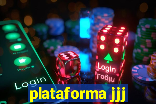 plataforma jjj