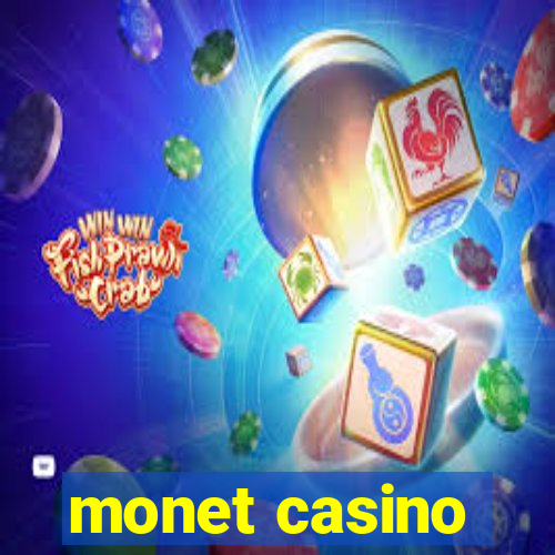 monet casino