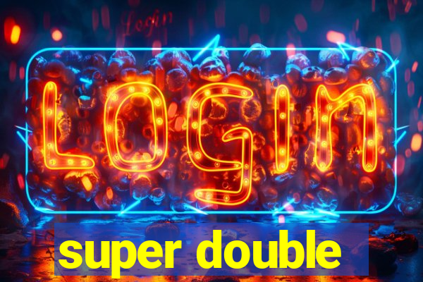 super double