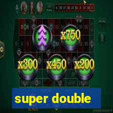 super double