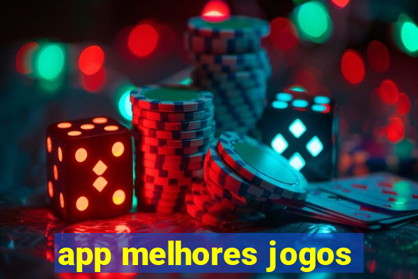 app melhores jogos