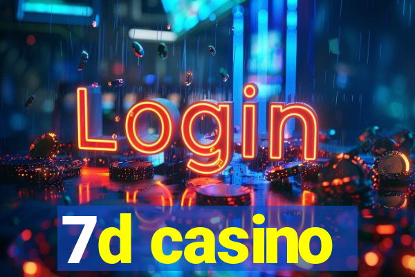 7d casino