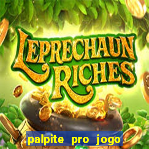 palpite pro jogo de hoje