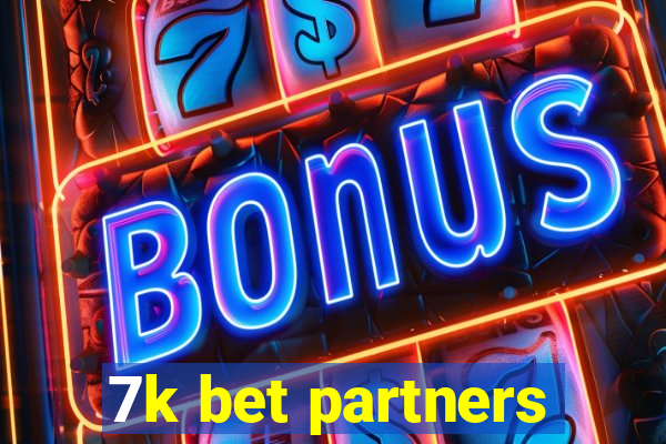 7k bet partners