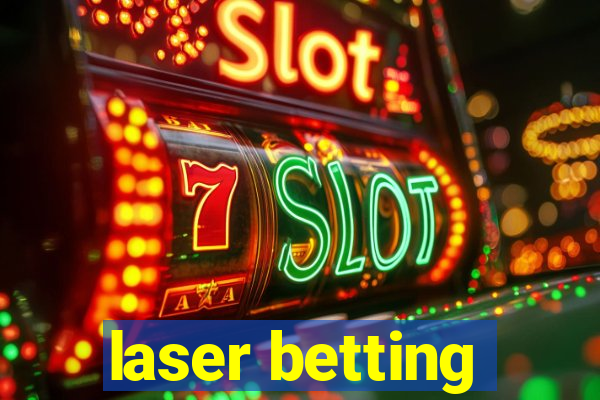 laser betting