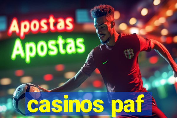 casinos paf