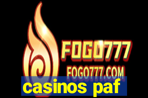 casinos paf