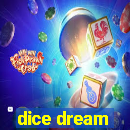 dice dream