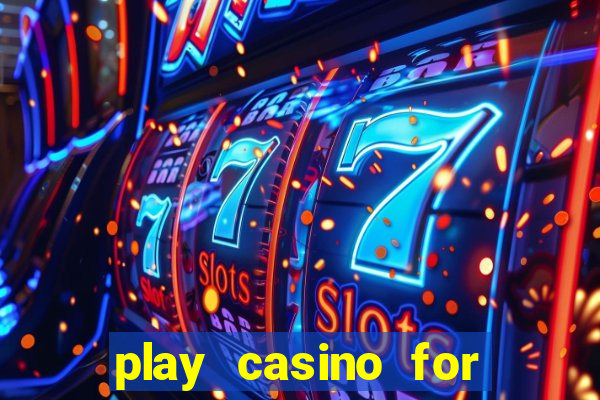 play casino for real money no deposit