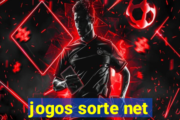 jogos sorte net