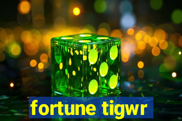 fortune tigwr