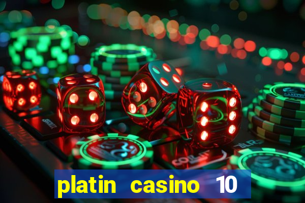 platin casino 10 giros gr谩tis