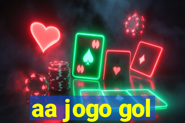 aa jogo gol