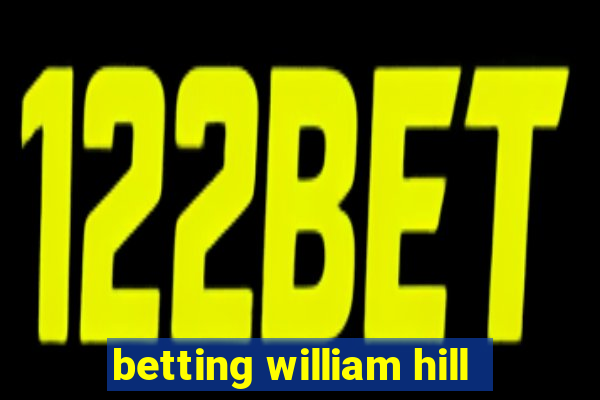 betting william hill