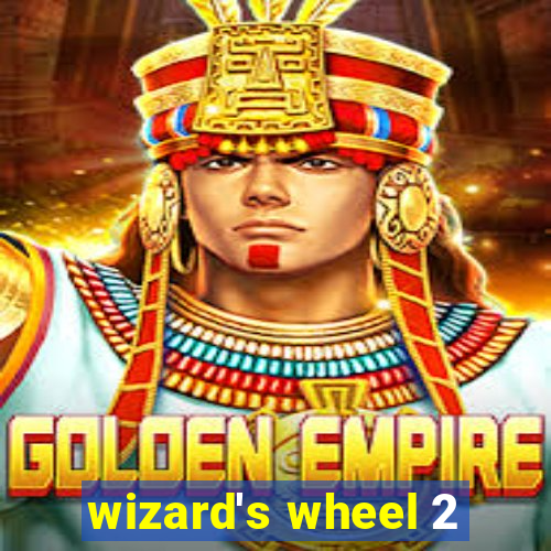 wizard's wheel 2