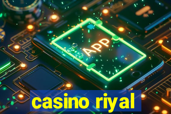 casino riyal