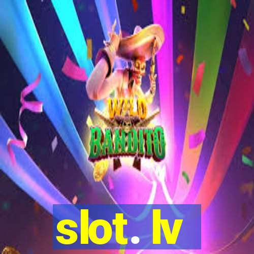 slot. lv