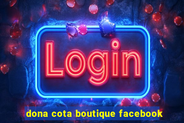 dona cota boutique facebook