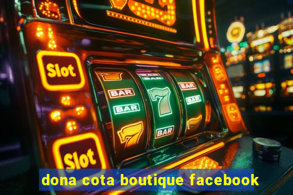 dona cota boutique facebook