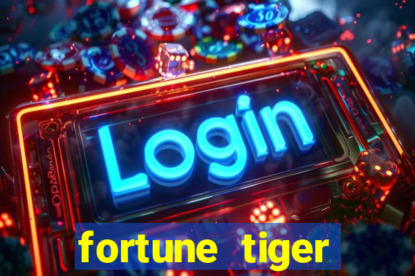 fortune tiger quanto vale cada figura