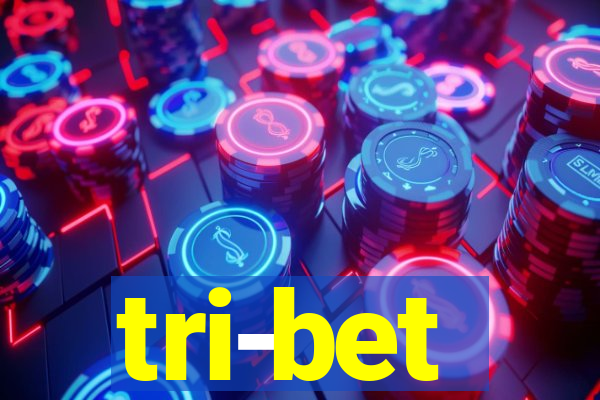 tri-bet