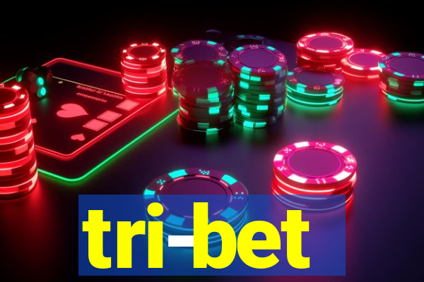 tri-bet