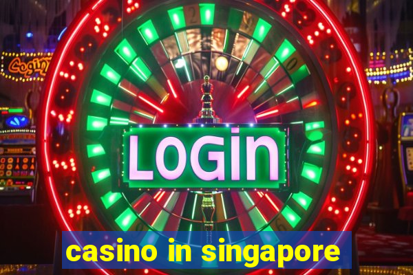 casino in singapore