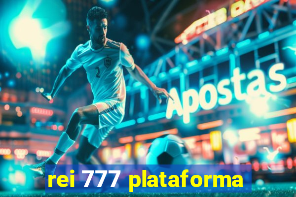 rei 777 plataforma