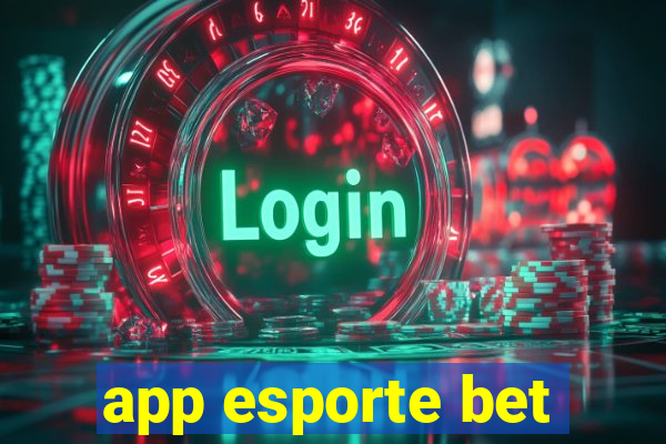 app esporte bet