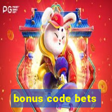 bonus code bets