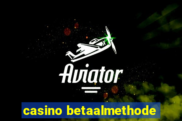 casino betaalmethode