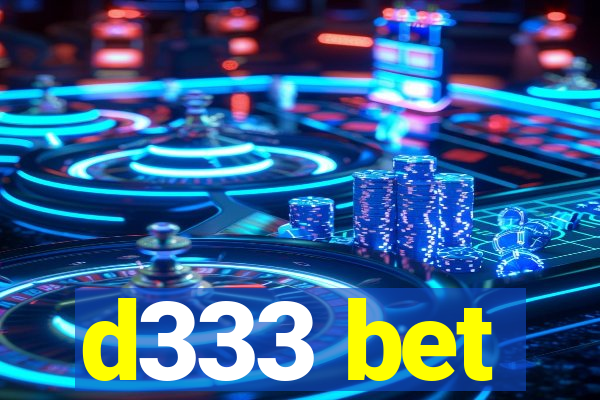 d333 bet