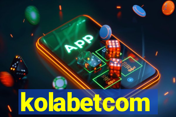 kolabetcom