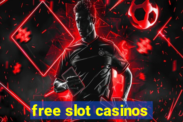 free slot casinos