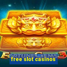 free slot casinos