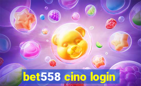 bet558 cino login