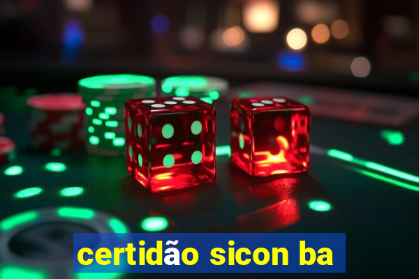 certidão sicon ba