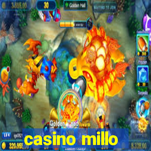 casino millo