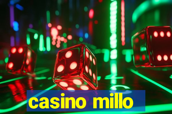 casino millo