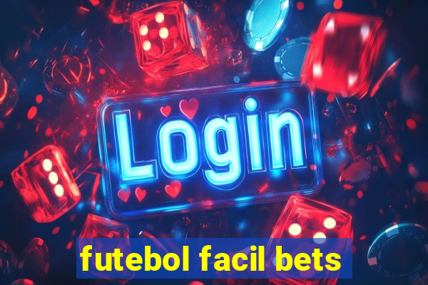 futebol facil bets