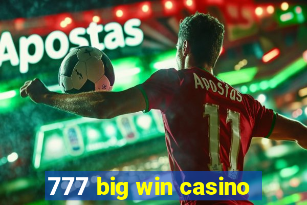 777 big win casino