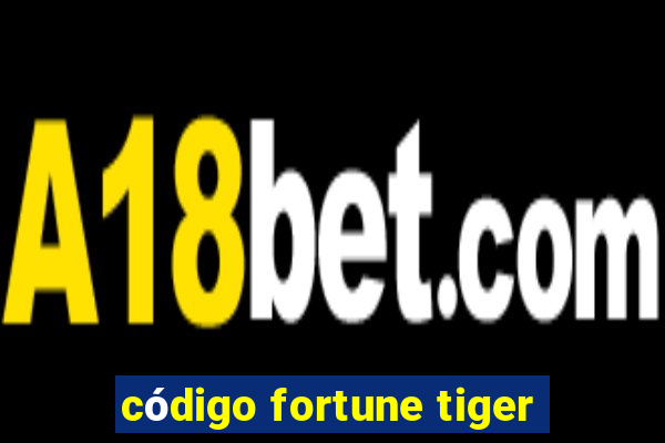 código fortune tiger